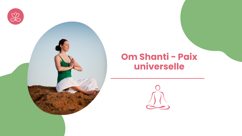 Série du mois de janvier 2025 :  Om Shanti - Paix universelle